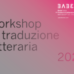 Babel 2024: workshop di traduzione letteraria – 12-15 settembre 2024
