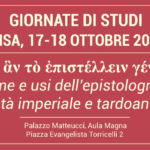 Giornate di studi ἐξ ὧν ἂν τὸ ἐπιστέλλειν γένοιτο: forme e usi dell’epistolografia in età imperiale e tardoantica – 17-18 ottobre 2024