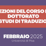 Studi di traduzione: lezioni dottorali | 4-7 febbraio 2025